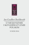 O MESJANIZMIE I KONSERWATYZMIE POLSKIM PAWLIKOWSKI 