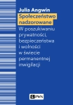 SPOŁECZEŃSTWO NADZOROWANE ANGWIN JULIA