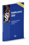 KODEKS PRACY 2020 UJEDNOLICONE PRZEPISY Z KOMENTARZEM 