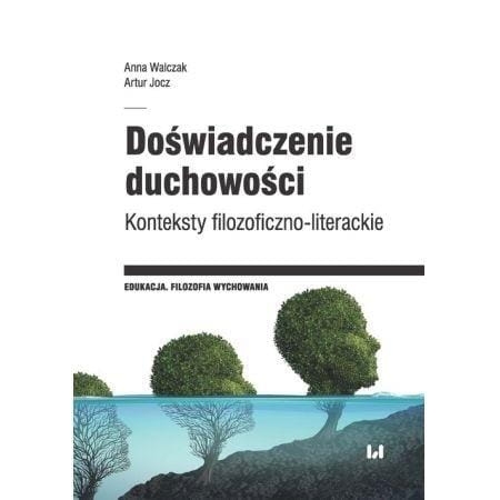 DOŚWIADCZENIE DUCHOWOŚCI ANNA WALCZAK ARTUR JOCZ
