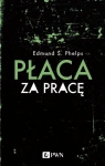 PŁACA ZA PRACĘ PHELPS EDMUND S