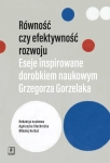 RÓWNOŚĆ CZY EFEKTYWNOŚĆ ROZWOJU