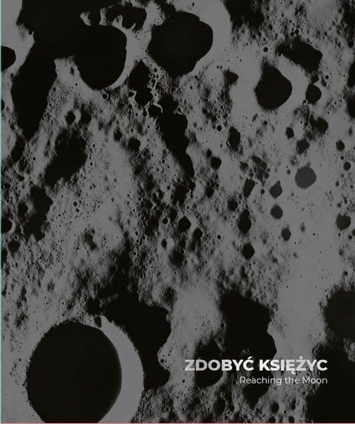 ZDOBYĆ KSIĘŻYC REACHING THE MOON KINOWSKA 