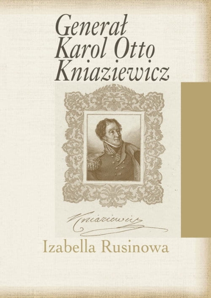 GENERAŁ KAROL OTTO KNIAZIEWICZ RUSINOWA 