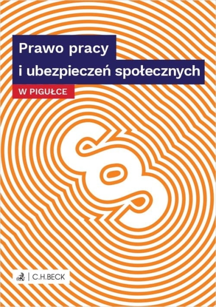PRAWO PRACY I UBEZPIECZEŃ SPOŁECZNYCH W PIGUŁCE
