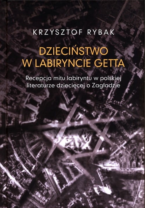 b47-dziecinstwo-w-labiryncie.jpg