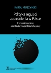 POLITYKA REGULACJI ZATRUDNIENIA W POLSCE MUSZYŃSKI