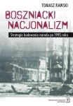 BOSZNIACKI NACJONALIZM RAWSKI JAK POWSTAJE NARÓD