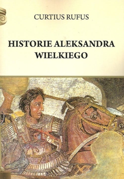 HISTORIE ALEKSANDRA WIELKIEGO CURTIUS RUFUS