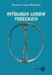 MITOLOGIA LUDÓW TURECKICH ŁABĘCKA FRAGMENTY HYMNÓW