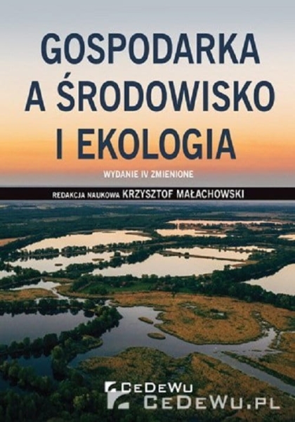 GOSPODARKA A ŚRODOWISKO I EKOLOGIA EKOROZWÓJ
