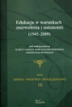 EDUKACJA W WARUNKACH ZNIEWOLENIA I AUTONOMII 