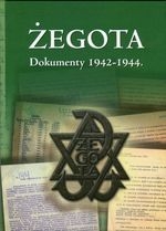 ŻEGOTA DOKUMENTY 1942 1944 OLCZAK MARIUSZ 