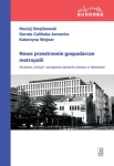 NOWE PRZESTRZENIE GOSPODARCZE METROPOLII WOJNAR