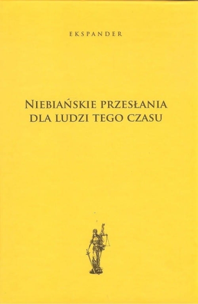 NIEBIAŃSKIE PRZESŁANIA DLA LUDZI TEGO CZASU EKSPANDER