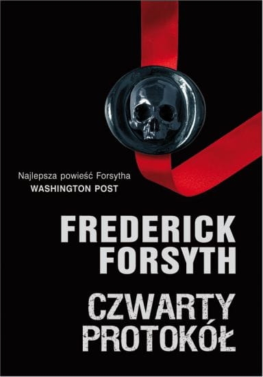 CZWARTY PROTOKÓŁ FREDERICK FORSYTH NOWA PEŁNE