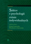 SZKICE Z PSYCHOLOGII RÓŻNIC INDYWIDUALNYCH 