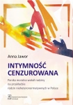 INTYMNOŚĆ CENZUROWANA JAWOR ANNA