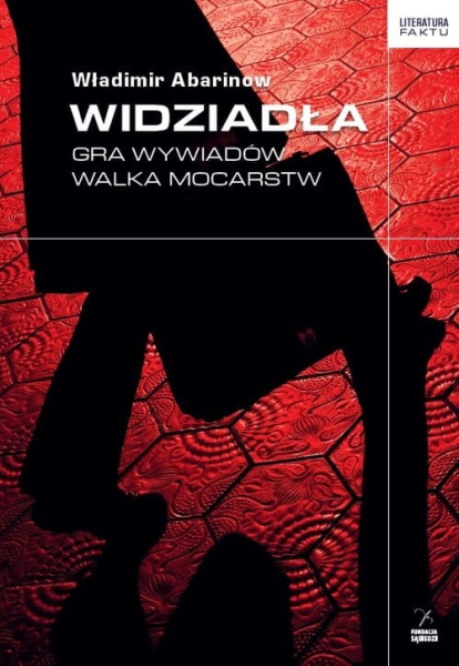 WIDZIADŁA GRA WYWIADÓW WALKA MOCARSTW ABARINOW