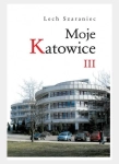 MOJE KATOWICE III SZARANIEC LECH