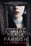 ZOSTAĆ PANIĄ PARRISH LIV CONSTANTINE