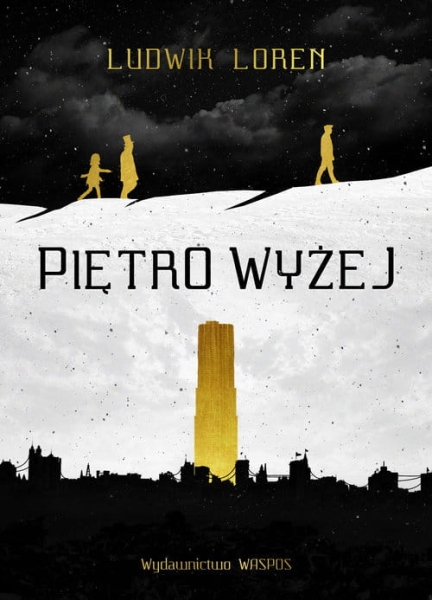 PIĘTRO WYŻEJ LUDWIK LOREN WASPOS