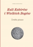 KULT KABIRÓW I WIELKICH BOGÓW MONIKA WESOŁOWSKA