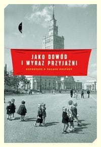 JAKO DOWÓD I WYRAZ PRZYJAŹNI PRACA ZBIOROWA 