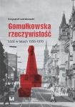 GOMUŁKOWSKA RZECZYWISTOŚĆ LESIAKOWSKI KRZYSZTOF