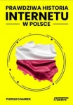 PRAWDZIWA HISTORIA INTERNETU W POLSCE M. PUDEŁKO 