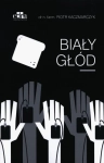 BIAŁY GŁÓD KACZMARCZYK PIOTR