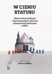 W CIENIU STATUTU MIASTA DOLNEGO ŚLĄSKA WOŁEK ARTUR