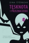 TĘSKNOTA I PRZEZNACZENIE DINA STERBOVA 