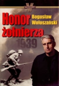 HONOR ŻOŁNIERZA BOGUSŁAW WOŁOSZAŃSKI 