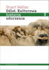 ODLOT KULTUROWA HISTORIA ODURZENIA S. WALTON 