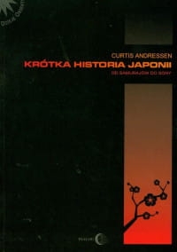 KRÓTKA HISTORIA JAPONII CURT ANDRESSEN 