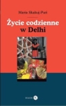 ŻYCIE CODZIENNE W DELHI SKAKUJ-PURI MARIA