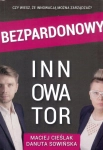 BEZPARDONOWY INNOWATOR CIEŚLAK ZARZĄDZANIE INNOWACJĄ