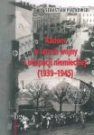 RADOM W LATACH WOJNY I OKUPACJI NIEMIECKIEJ 