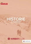 HISTORIE Z PODRÓŻY ANTKOWSKA HISTORIE Z WYJAZDÓW