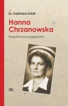 HANNA CHRZANOWSKA BLOGOSŁAWIONA PIELĘGNIARKA
