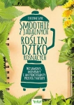 SMOOTHIE Z JADALNYCH ROŚLIN DZIKO ROSNĄCYCH EVELYNE