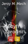 SZYFR ZBRODNI MECH JERZY M LATA 70 KRYMINAŁ