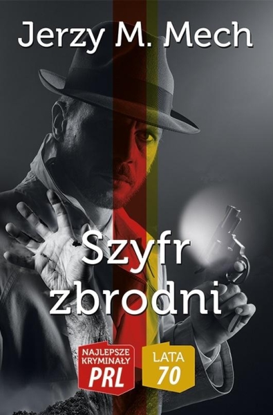 SZYFR ZBRODNI MECH JERZY M LATA 70 KRYMINAŁ