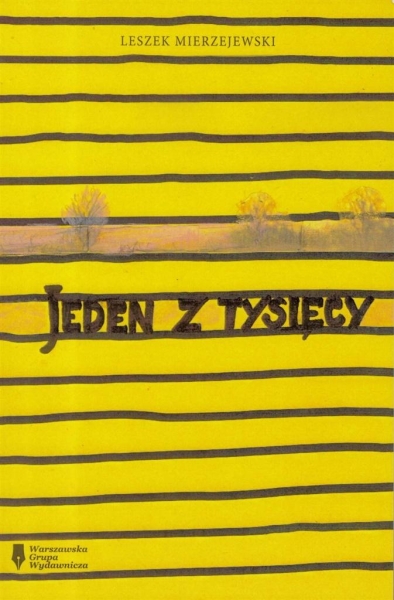JEDEN Z TYSIĘCY LESZEK MIERZEJEWSKI