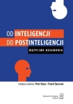 OD INTELIGENCJI DO POSTINTELIGENCJI KULAS ŚPIEWAK