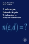O MATEMATYCE ZŁOŻONOŚCI I ŻYCIU KACEWICZ PLASKOTA 