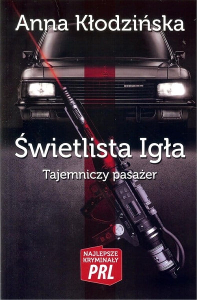 ŚWIETLISTA IGŁA ANNA KŁODZIŃSKA TEJEMNICZY PASAŻER