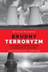 BRUDNY TERRORYZM WITOLD MAZUREK