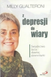Z DEPRESJI DO WIARY ŚWIADECTWO ŻYĆ GUALTERONI